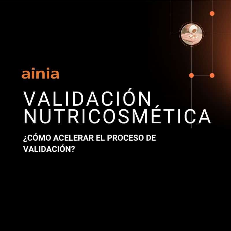 guía para acelerar la validación nutricosmética|guide to accelerate nutricosmetic validation